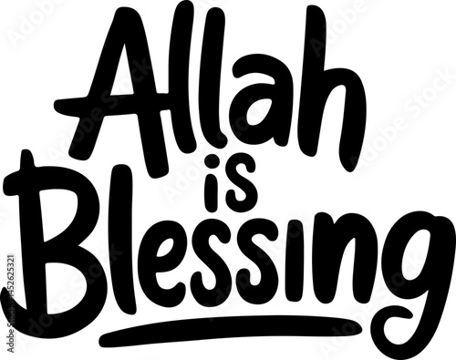 Allah Is Blessing Islamic Quote