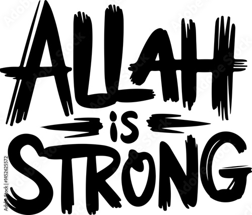 Allah Is Strong Islamic Quote Art