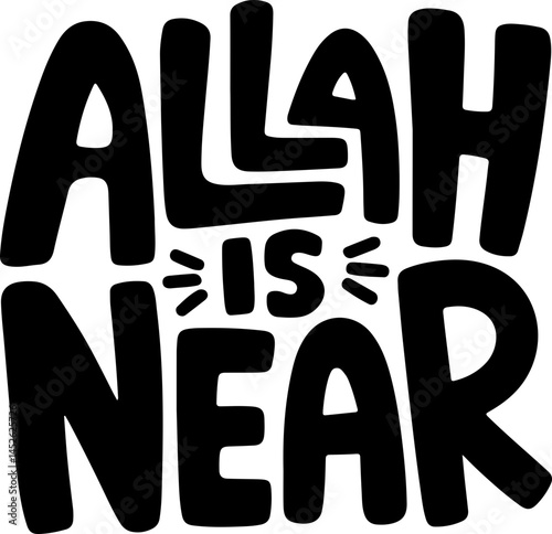 Allah Is Near Islamic Typography Art