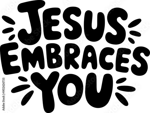 Jesus Embraces You Christian Graphic Design