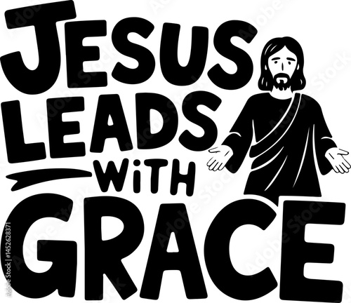 Jesus Leads With Grace Design