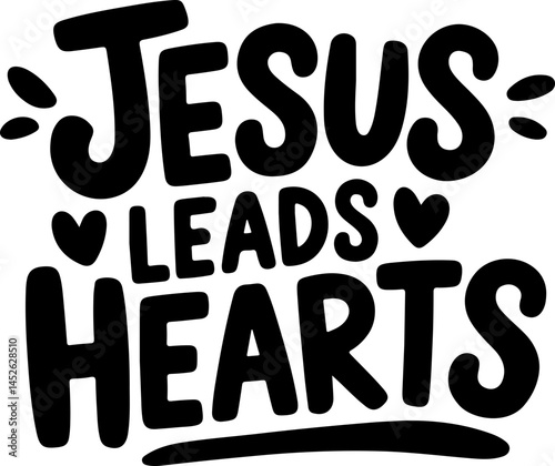 Jesus Leads Hearts Christian Quote