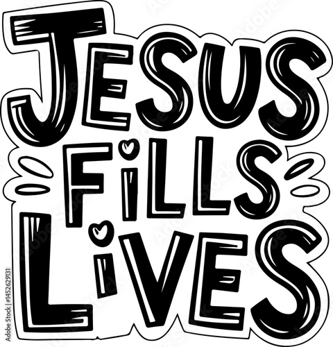 Jesus Fills Lives Bold Text Art