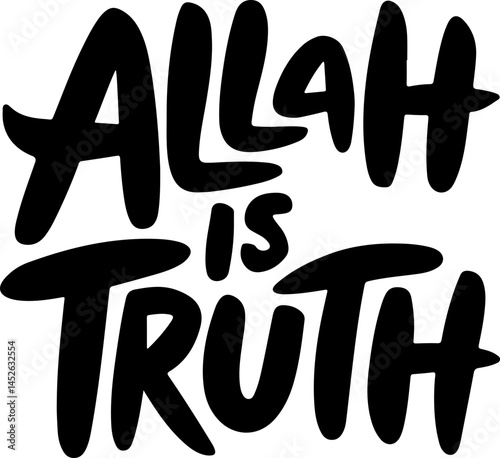 Allah Is Truth Islamic Bold Text