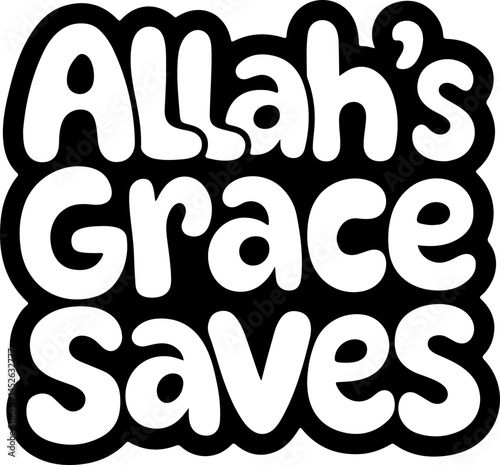 Allah's Grace Saves Religious Quote Art