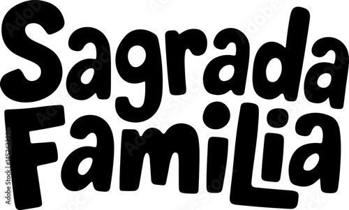 Sagrada Familia Holy Family Phrase