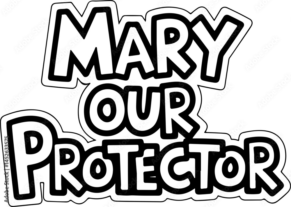 Mary Our Protector Bold Text Art Mary Our Protector Bold Text Art