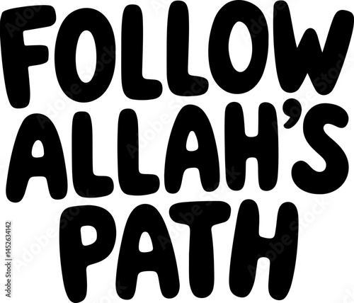Follow Allah's Path Islamic Poster