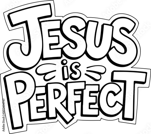 Jesus Is Perfect Christian Quote Art