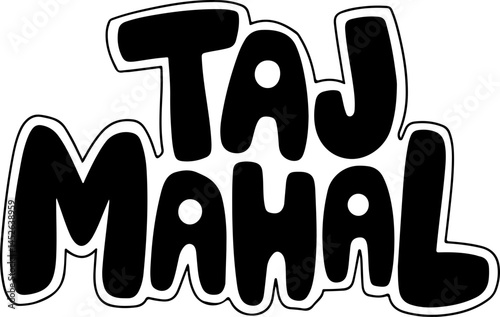 Taj Mahal Black Lettering Design