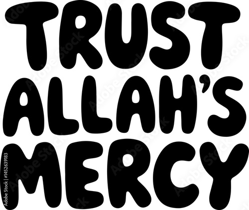 Trust Allah's Mercy Islamic Quote