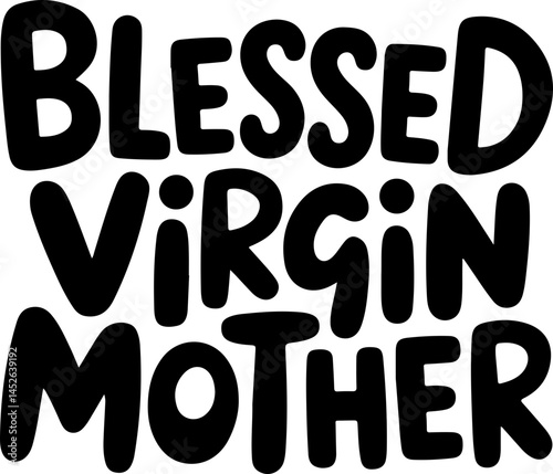 Blessed Virgin Mother Typography Art