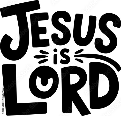 Jesus Is Lord Bold Typography Design