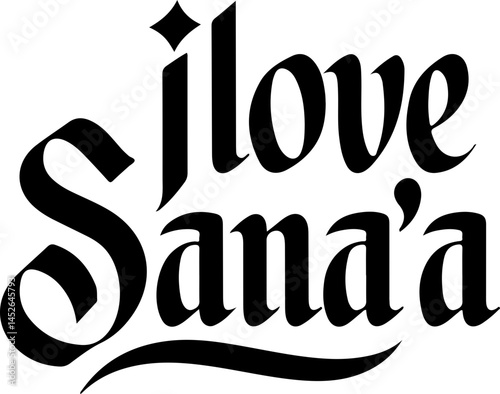 I Love Sana'a Bold Text Graphic