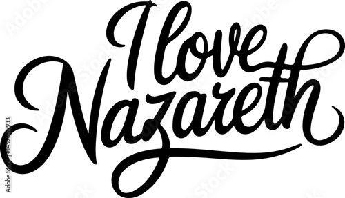 I Love Nazareth Handwritten Script