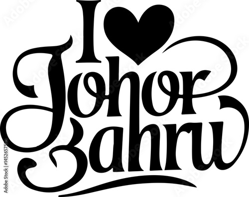 I Love Johor Bahru Design