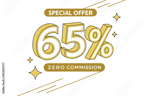 Creative 65% Discount Offer, Zero Commission Golden Design, Promotional Sale Banner, Special Deal Template for Marketing and Advertising.