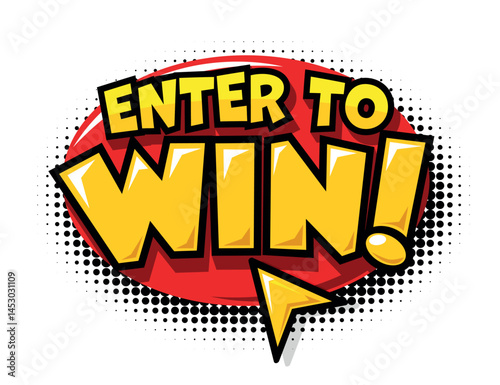 Sign Enter to win on circle bubble in comic style. Vector push button and arrow on transparent background