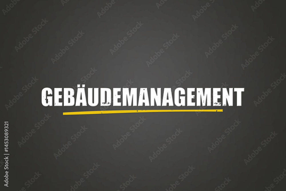 Fototapeta premium Gebaeudemanagement (Building management) - A blackboard with white text.