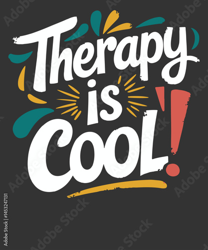 Therapy Is Cool Self Care Mental Health Matters Awareness T-Shirt design vector, Therapy Is Cool shirt,  Self Care, Mental Health Matters, Awareness T-Shirt
mental, health, therapy, awareness, cool, 