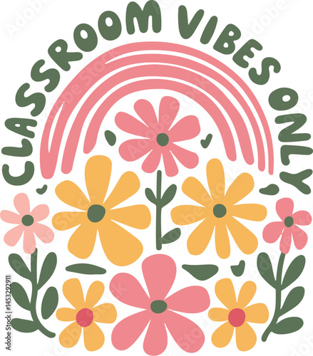 Classroom Vibes only Teachers Day