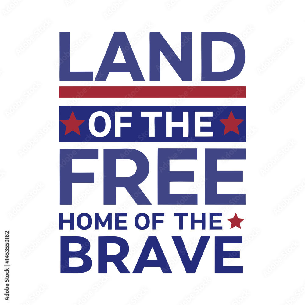 Fototapeta premium land of the free home of the brave design