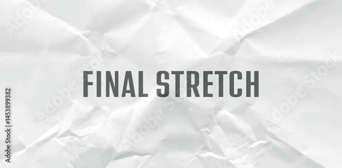 final stretch text	