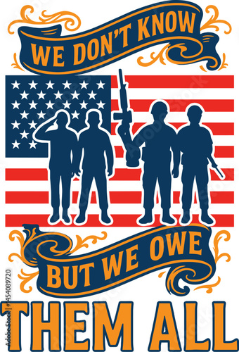Military tribute with "We Don’t Know Them All But We Owe Them All" quote and American flag with soldier silhouettes
