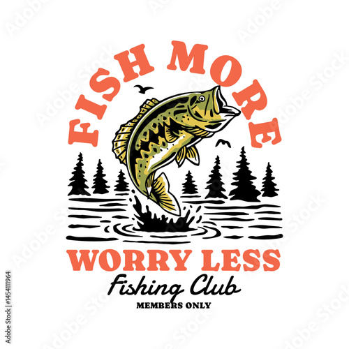 Hand-drawn fishing vector graphic.  Jumping bass, pine trees, and lake illustrations. Perfect for t-shirt prints, posters, and other uses. Fish More Worry Less.