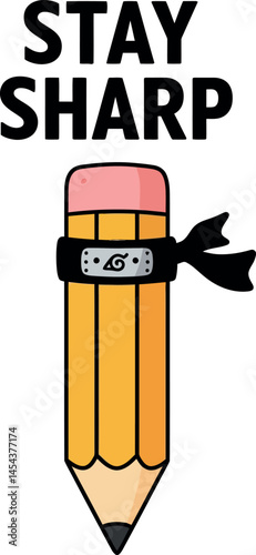 Pencil with ninja headband stay sharp motivational illustration for tshirt design projects vector 