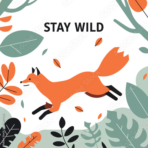 Fox animal running with leaves and stay wild text for t-shirt and project designs vector illustration 