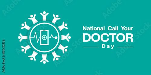 National Call Your Doctor Day. People, smarthphone and plus icon. Great for posters, banners, social media and more. Green background.