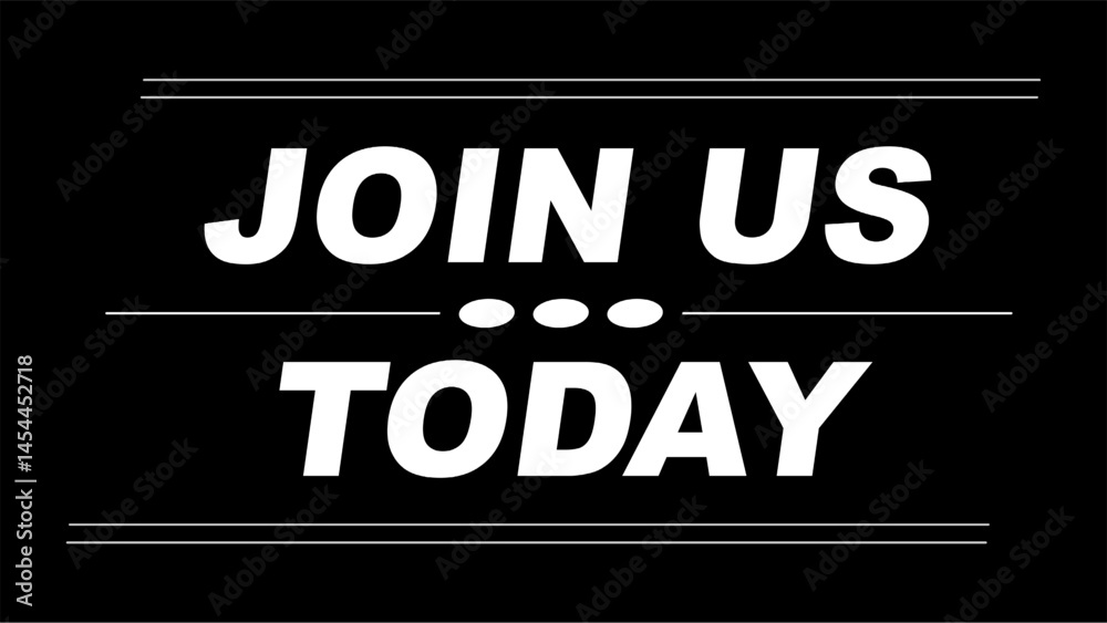Fototapeta premium Vector text illustration for Join Us Today.