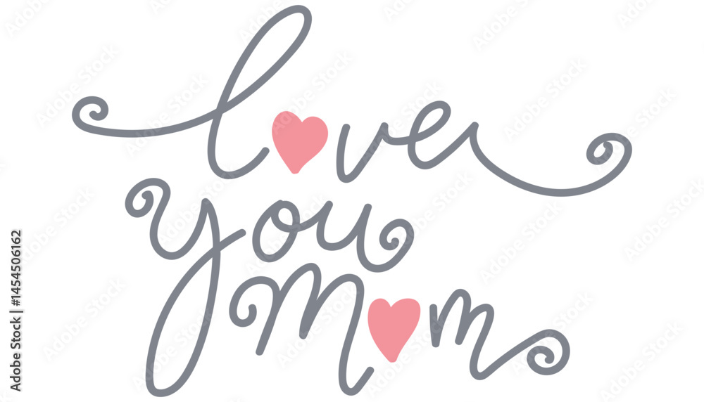 Fototapeta premium Love you mom handwritten art with hearts. in flat color style