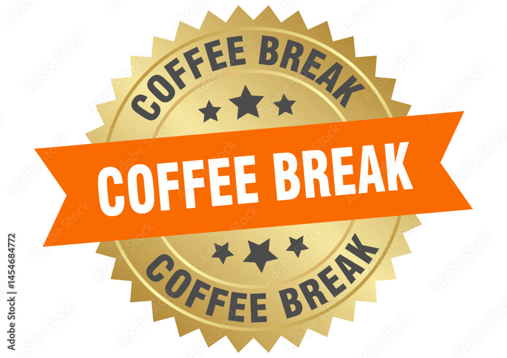 Obraz premium coffee break. coffee break round orange and gold label isolated on transparent background