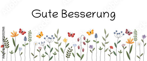 Gute Besserung - Schriftzug in deutscher Sprache. Grußkarte mit bunten Blumen und Schmetterlingen. 