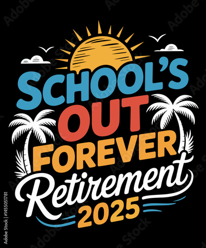 Groovy School's Out Forever Retirement 2025