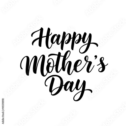 Happy Mother's Day: A heartwarming greeting to celebrate maternal love, expressed in elegant handwritten script.
