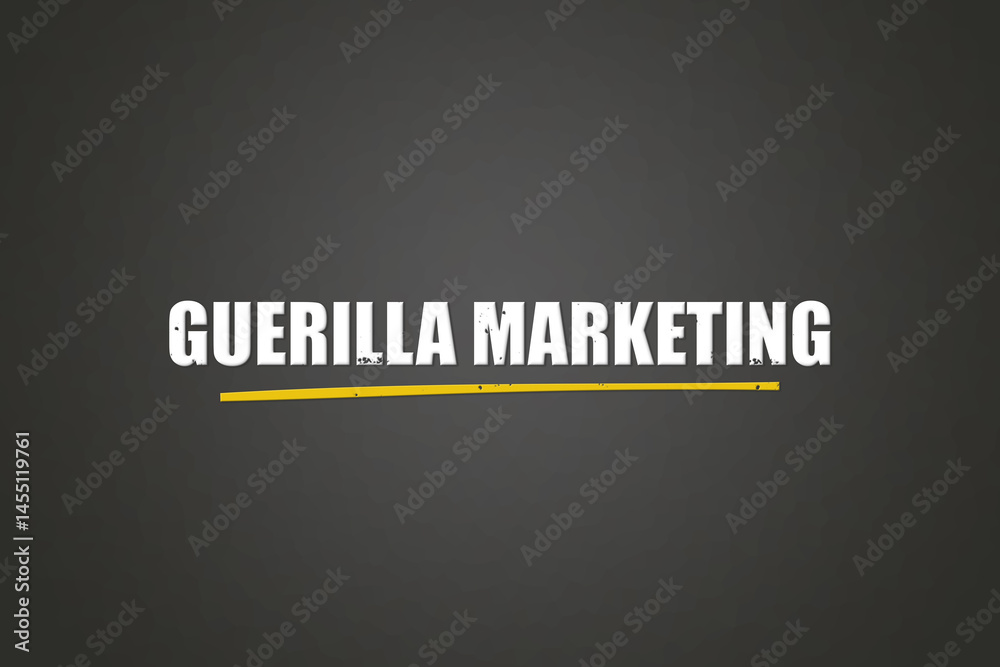 Obraz premium Guerilla Marketing (Guerrilla marketing) - A blackboard with white text.