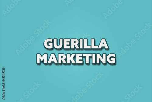 Guerilla Marketing (Guerrilla marketing) - A turquoise banner illustration with white text.