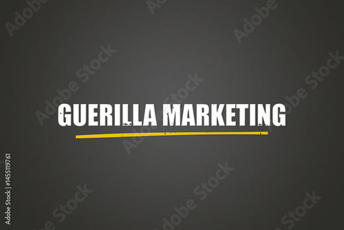 Guerilla Marketing (Guerrilla marketing) - A blackboard with white text.