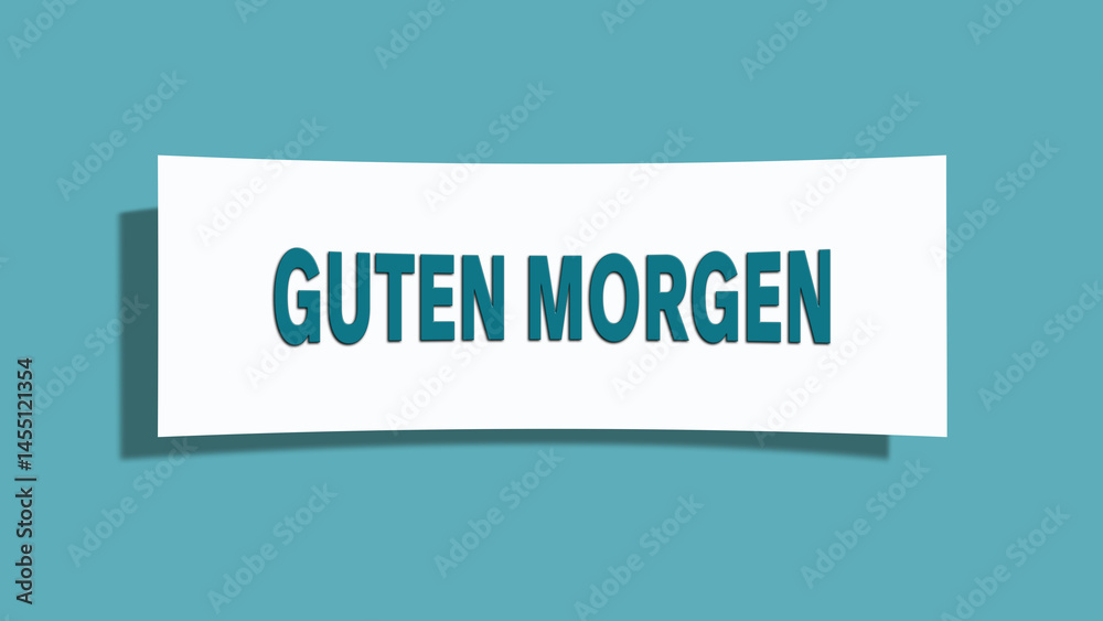 Guten Morgen (Good morning) - A card isolated on light green background. Guten Morgen (Good morning) - A card isolated on light green background.