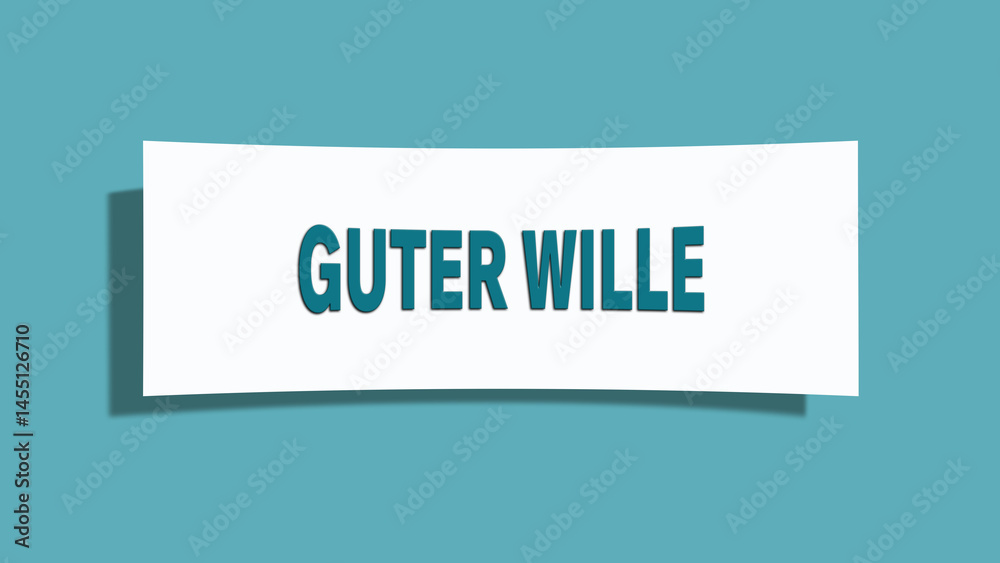 Guter Wille (Good will) - A card isolated on light green background. Guter Wille (Good will) - A card isolated on light green background.