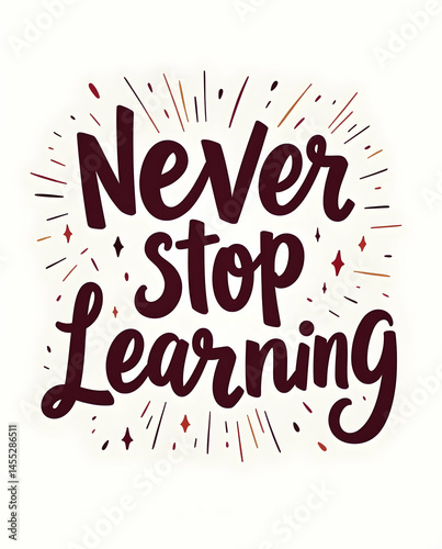 Never Stop Learning Typography