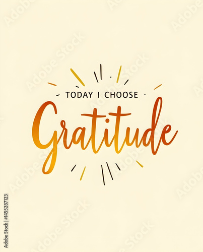 Today I Choose Gratitude Script