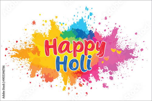 Happy Holi Festival With Colorful Paint Splashes And Celebration Message Design