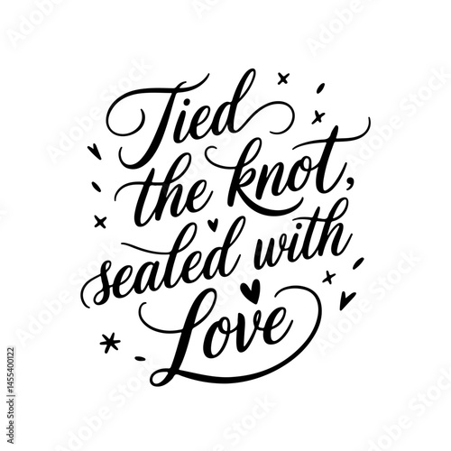Tied the knot, sealed with love. Vector Design Isolated on White Background
