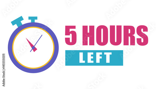 Stopwatch clock icon. Countdown five hours. Bold 5 hours left. Vector timer illustration.