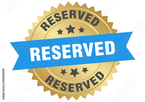 reserved. reserved round blue and gold label isolated on transparent background
