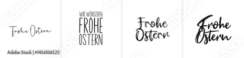 Frohe Ostern Wünsche in Kalligraphie oder moderner Schönschrift; alle Buchstaben einzeln auswählbar	
